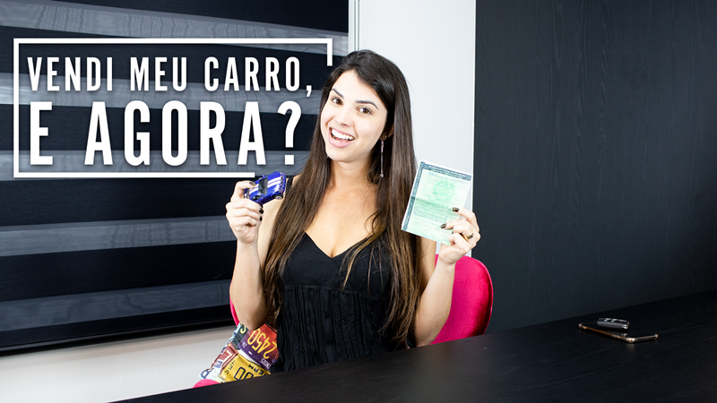 Vendi meu carro, o que fazer?